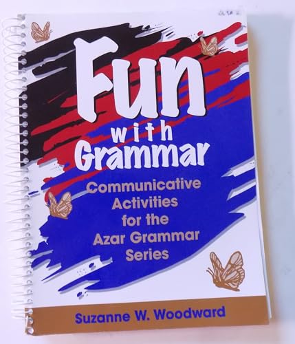Fun with Grammar: Communicative Activities for the Azar Grammar Series, Teacher's Resource Book
Fun with Grammar: Communicative Activities for the Azar Grammar Series, Teacher's Resource Book