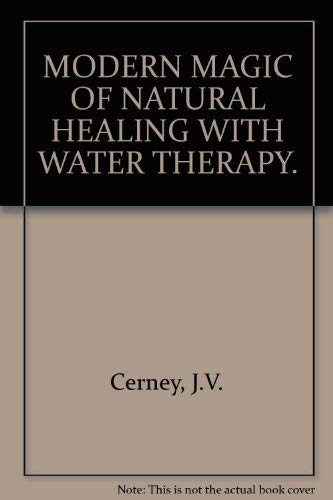 Modern Magic of Natural Healing with Water Therapy