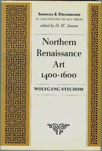 Northern Renaissance Art, 1400-1600. (Sources and Documents in the History of Art Series.)
Northern Renaissance Art, 1400-1600. (Sources and Documents in the History of Art Series.)