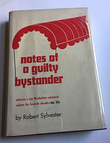 Notes of a Guilty Bystander