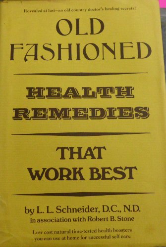 Old Fashioned Health Remedies That Work Best