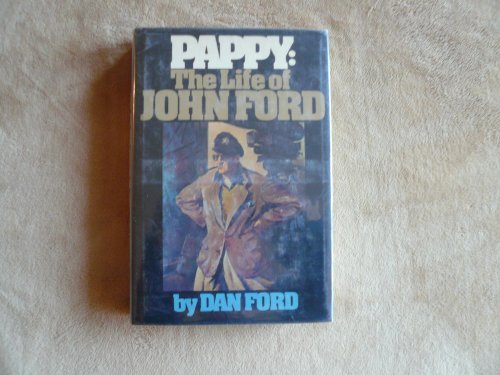 PAPPY THE LIFE OF JOHN FORD