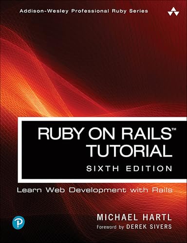 Ruby on Rails Tutorial (Addison-Wesley Professional Ruby Series)