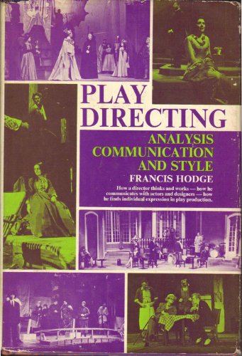 Play Directing: Analysis Communication and Style