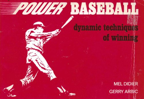 Power Baseball: Dynamic Techniques of Winning