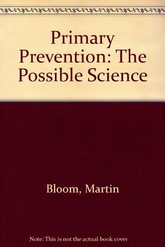 Primary Prevention - The Possible Science