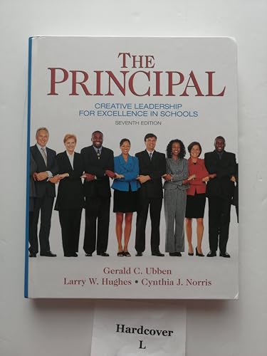The Principal: Creative Leadership for Excellence in Schools (7th Edition) (Pearson Custom Education)
The Principal: Creative Leadership for Excellence in Schools (7th Edition) (Pearson Custom Education)