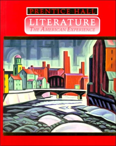 Prentice Hall Literature: The American Experience (Paramount Edition)