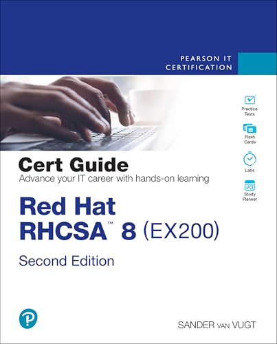 Red Hat RHCSA 8 Cert Guide: EX200 (Certification Guide)