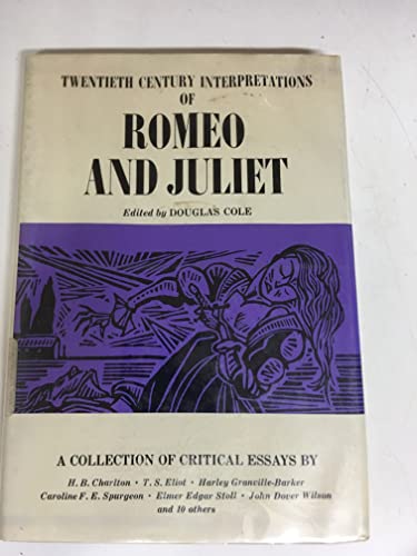 Twentieth Century Interpretations of Romeo and Juliet; A Collection of Critical Essays