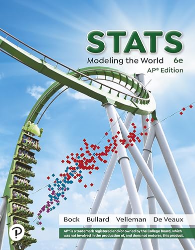 Stats: Modeling the World, Student Textbook, AP Edition, 6th Edition, c. 2023, 9780137833634, 0137833636