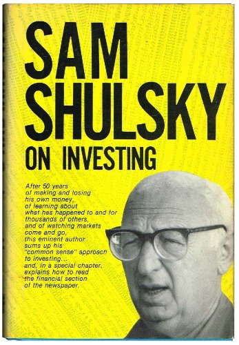 Sam Shulsky on Investing