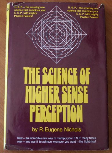 The Science of Higher Sense Perception