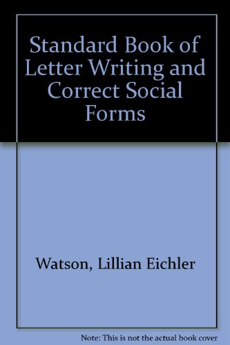 Lillian Eichler Standard Book of Letter Writing and Correct Social