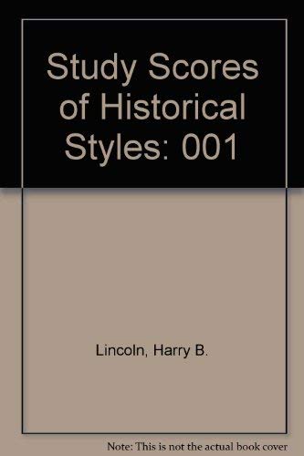 STUDY SCORES OF HISTORICAL STYLES - VOLUME 1