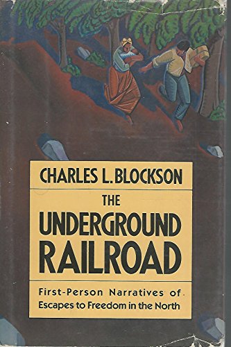 The Underground Railroad. First Person Narratives of Escapes to Freedom in the North.