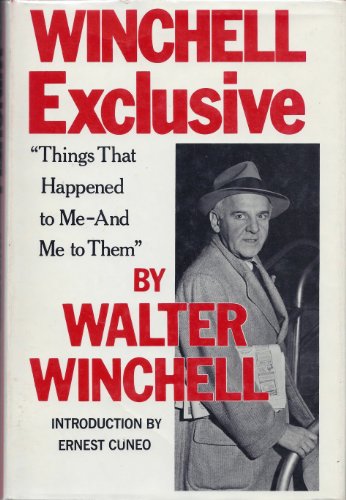 Winchell Exclusive: "Things That Happened to Me-- and Me to Them"