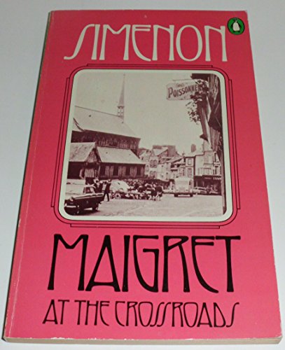 Maigret at the Crossroads.
