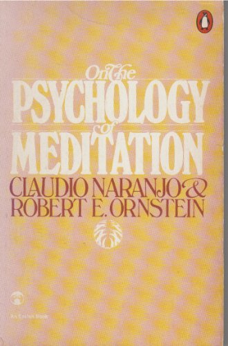 On the Psychology of Meditation (An Esalen book)