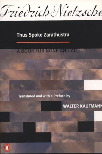 Thus Spoke Zarathustra: A Book For Everyone And Nobody