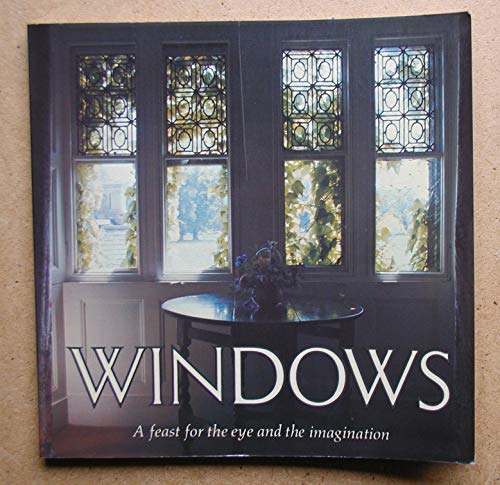 Windows Photographs by Gordon Beck, Bill Brooks, John de Visser, Jennifer Harper, Henry Less, Bil...