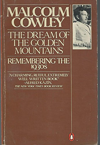 The Dream of The Golden Mountains: Remebering The 1930's
