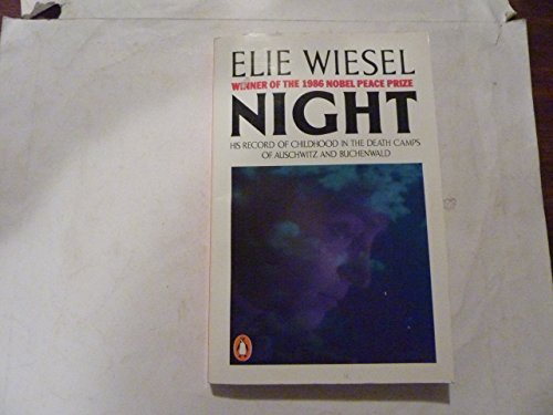 Night: His Record of Childhood in the Death Camps of Auschwitz and Buchenwald