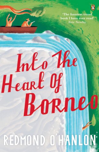 Into the heart of Borneo : an account of a journey made in 1983 t o the mountains of Batu Tiban w...