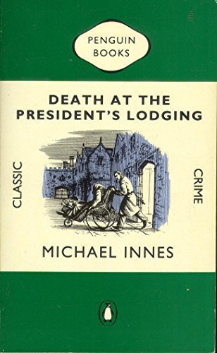 Death at the president's lodging - Michael Innes