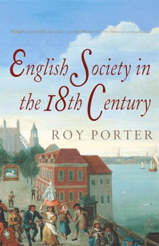 English Society in the Eighteenth Century, Second Edition (The Penguin Social History of Britain)