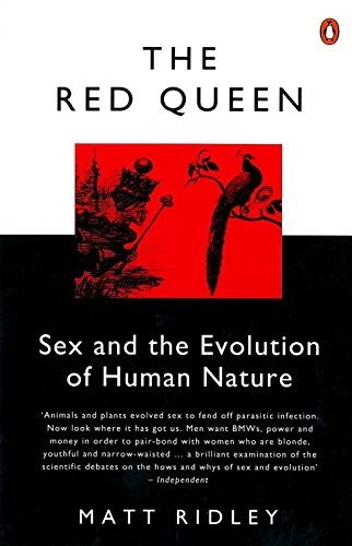 The Red Queen : Sex and the Evolution of Human Nature