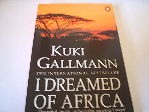 I Dreamed of Africa.