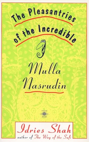 The Pleasantries of the Incredible Mulla Nasrudin (Compass)