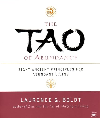 The Tao of Abundance: Eight Ancient Principles for Abundant Living