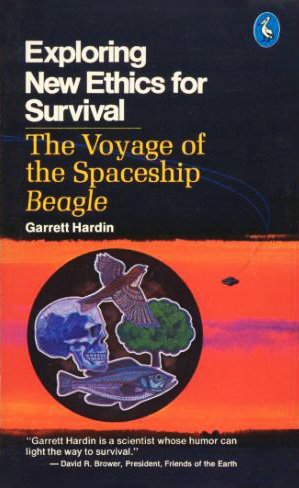 Exploring New Ethics for Survival; The Voyage of the Spaceship Beagle