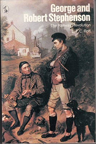 George and Robert Stephenson. The Railway Revolution (Pelican)