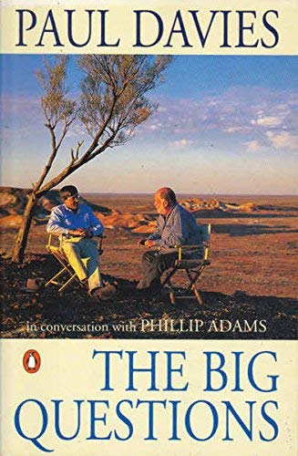 The Big Questions Paul Davies in Conversation with Phillip Adams