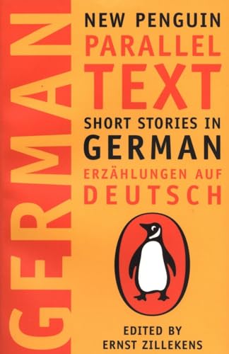 New Penguin Parallel Text: Short Stories in German - ErzÃ¤hlungen auf Deutsch