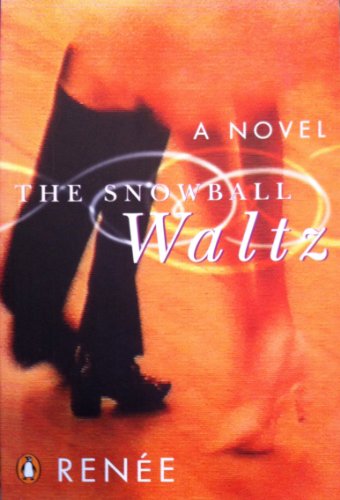 The Snowball Waltz: a Novel