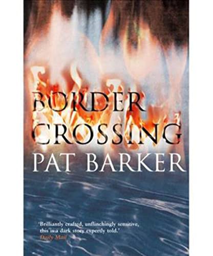 Border Crossing (SCARCE FIRST2002 PENGUIN PAPERBACK EDITION, FIRST PRINTING SIGNED BY AUTHOR, PAT...