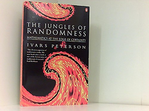 The Jungles of Randomness. A Mathematical Safari. Mathematics at the Edge of Certainty