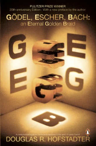Godel, Escher, Bach: An Eternal Golden Braid, 20th Anniversary Edition