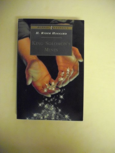 King Solomon's Mines: Complete and Unabridged (Puffin Classics)