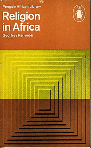 Religion in Africa (Penguin African library AP26)