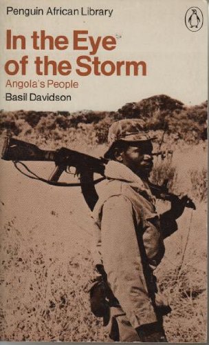 In the eye of the storm: Angola's people (Penguin African library)