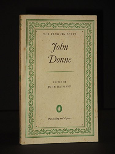 JOHN DONNE: a Selection of His Poetry