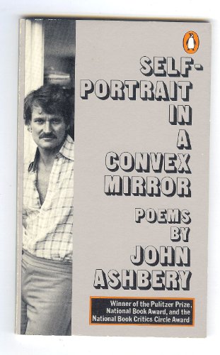 Self-Portrait in a Convex Mirror (Penguin poets)