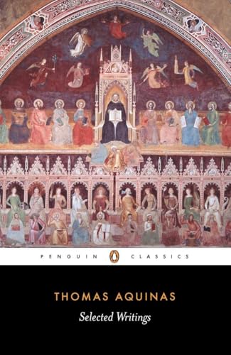 Thomas Aquinas: Selected Writings (Penguin Classics)