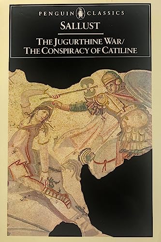 The Jugurthine War The Conspiracy of Catiline (L132)