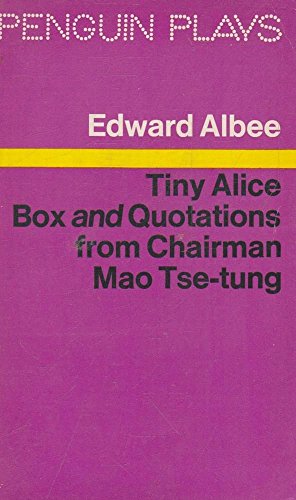 Tiny Alice: Box AND Quotations from Chairman Mao Tse Tung